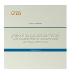 ¿POR QUÉ OBLIGAN LOS CONTRATOS?